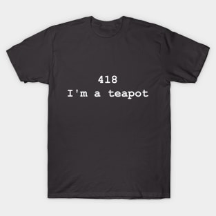 HTTP Response Status Codes 418 - Text Design for Programmers / Web Developers T-Shirt